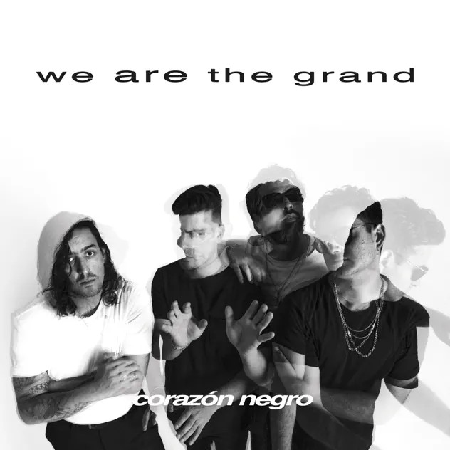 Carátula de Corazón Negro, de We Are The Grand
